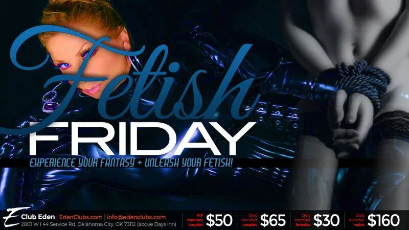 Fetish Friday 3rd Friday at Club Eden OKC