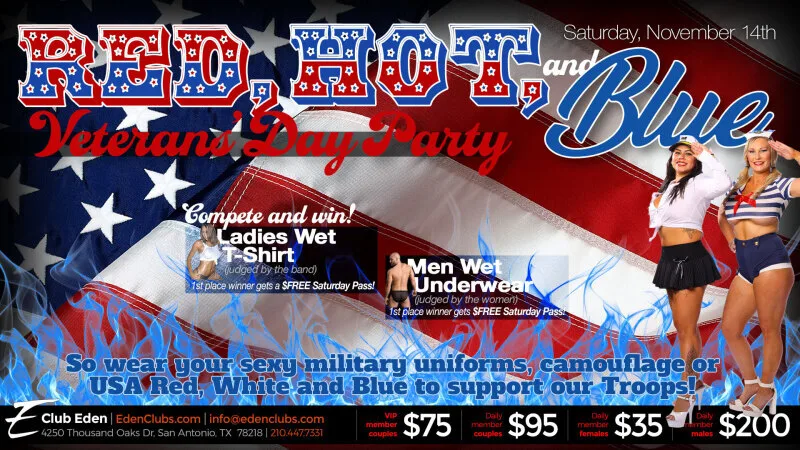 Red Hot & Blue Veterans Day Party at Club Eden San Antonio