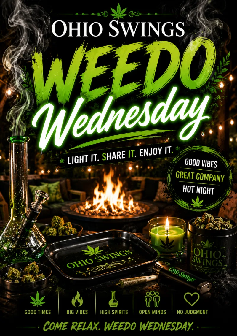 Weedo Wednesday at Ohio Swings